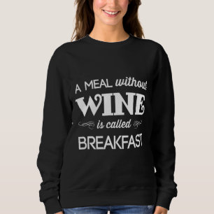 Eine Mahlzeit ohne Wein wird als Angepasstes Frühs Sweatshirt