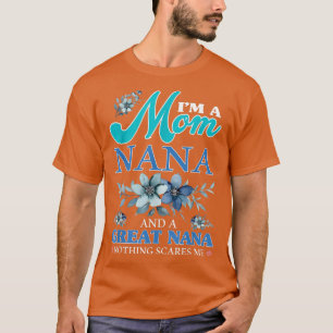 Eine Mama Oma Great Nana Nichts kümmert mich um Mu T-Shirt