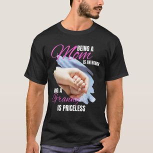 Eine Mama zu sein, ist eine Ehre, Grammy zu sein, T-Shirt