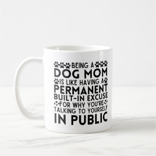 Eine Mama zu sein, ist wie eine ständige Ausrede z Kaffeetasse