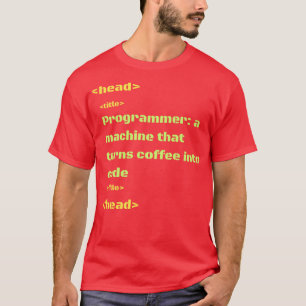 eine Maschine programmieren, die Kaffee in Code ve T-Shirt