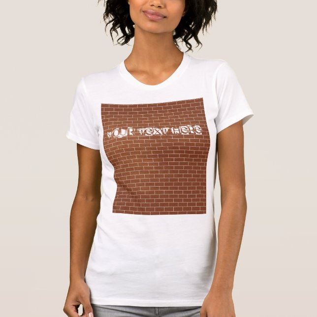 Eine Mauer - Hinzufügen eines speziellen Texts/ein T-Shirt (Vorderseite)