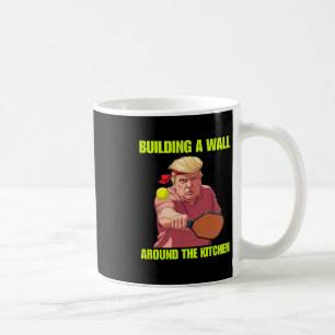 Eine Mauer um die Küche bauen Trump Picklell Kaffeetasse