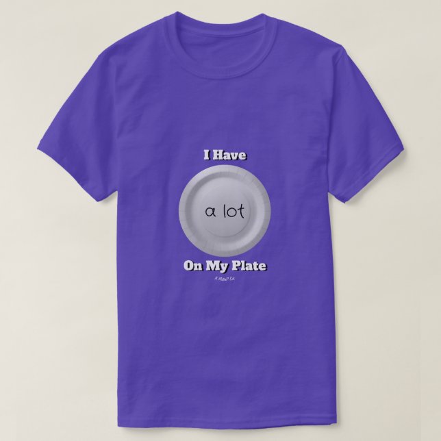 Eine Menge auf meinem Teller (Variante) - ein Mist T-Shirt (Design vorne)
