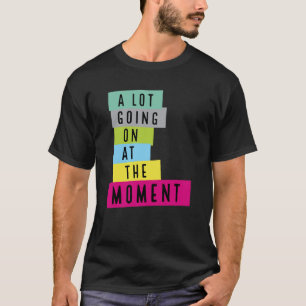 Eine Menge Los Zur Zeit Pailletten, Sarkasmus Zita T-Shirt
