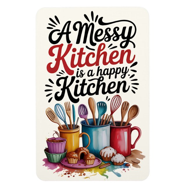 Eine Messy Kitchen ist ein glückliches Küchenmagne Magnet (Vertikal)