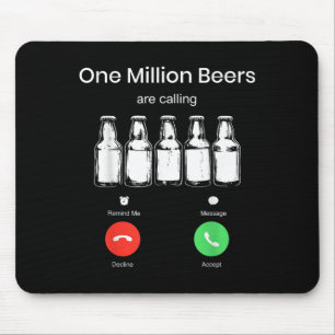 Eine Million Bier rufen Telefonbildschirm Bier D Mousepad