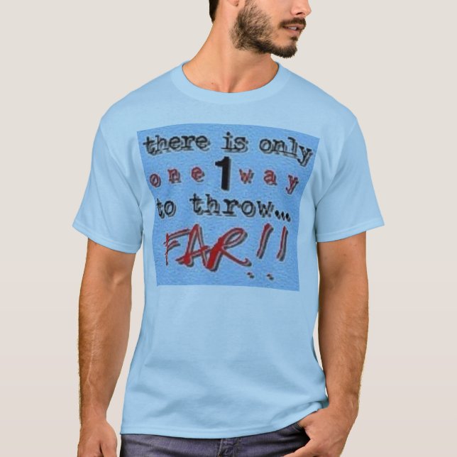 Eine Möglichkeit zu werfen T-Shirt (Vorderseite)