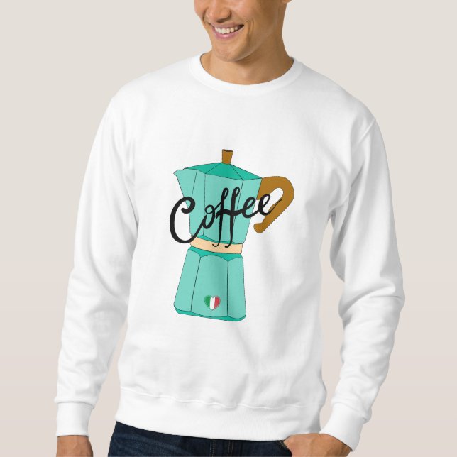 Eine Moka-Kanne italienischer Kaffee Sweatshirt (Vorderseite)