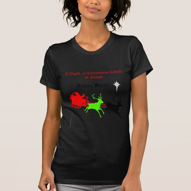 Eine Nacht der Weihnachtslieder und Songs Hakunama T-Shirt (Vorderseite)