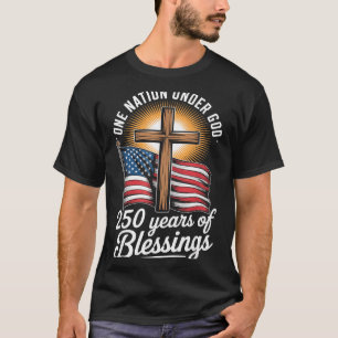 Eine Nation unter Gott 250 Jahre 250. Jubiläum T-Shirt