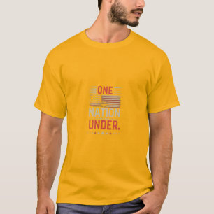 Eine Nation unter: Vereint stehen wir T - Shirt" T-Shirt