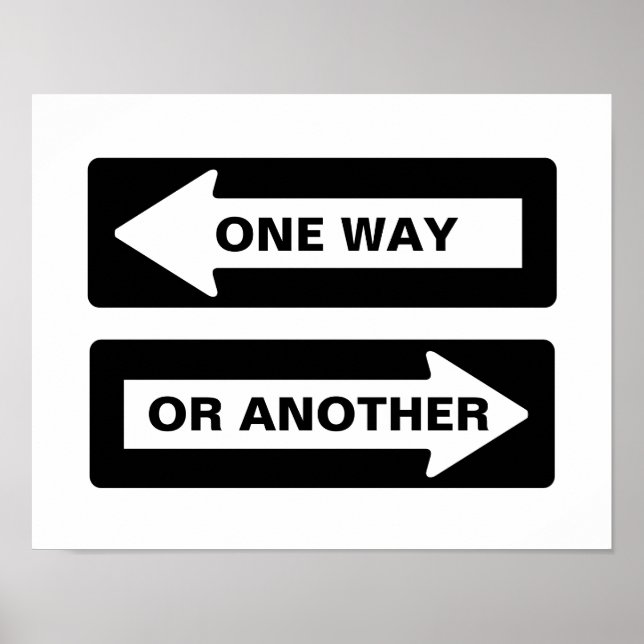 Eine oder andere Straße Sign Poster (Vorne)