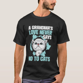 Eine Oma2019s Liebe sagt niemals Nein zu Katzen Om T-Shirt