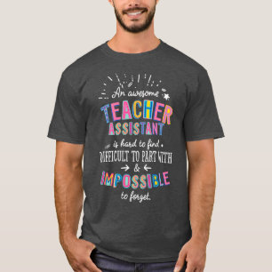 Eine phantastische Assistenzidee für Lehrer unmögl T-Shirt