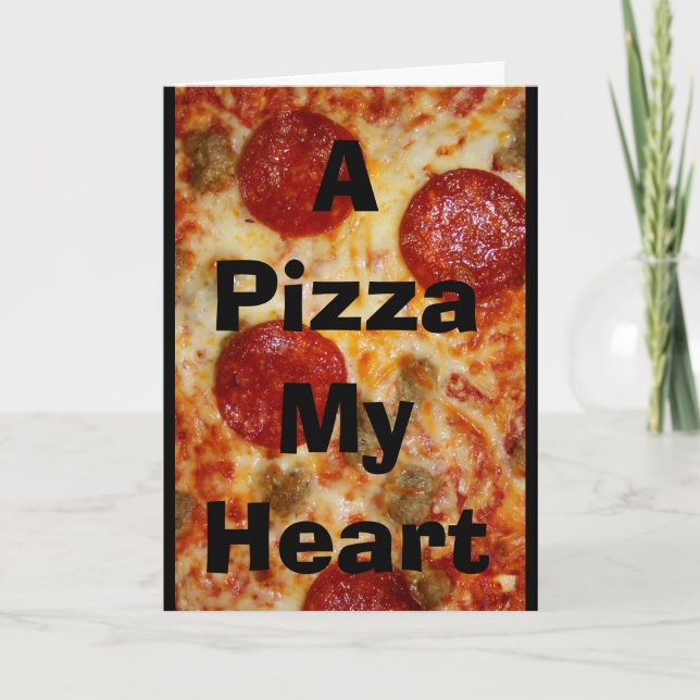 Eine Pizza mein Herz gehört Ihnen! Karte (Vorderseite)