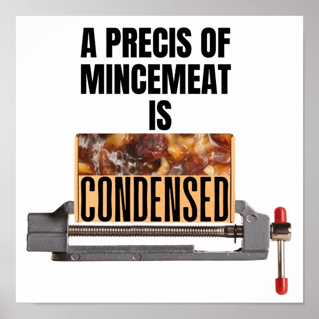 Eine Präzision von Mincemeat ist kondensiert Poster (Vorne)