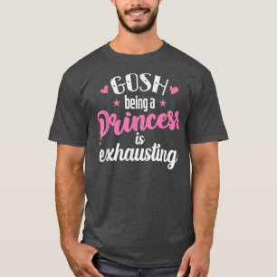 Eine Prinzessin zu sein ist ehrend T-Shirt