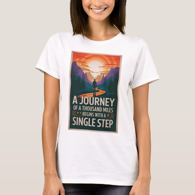 Eine Reise von tausend Meilen beginnt mit einem Si T-Shirt (Vorderseite)