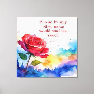 EINE ROSE JEDES ANDEREN NAMENS WÜRDE SICH SO SCHNE LEINWANDDRUCK