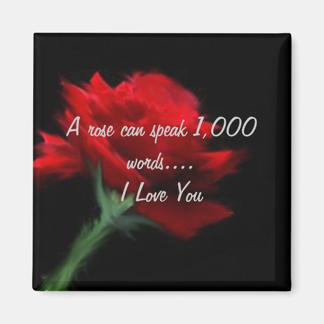Eine Rose kann 1000 Wörter sprechen Magnet (Vorne)