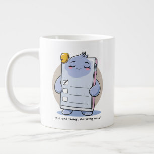 Eine Sache gemacht und jetzt ist Feierabend – Lust Jumbo-Tasse