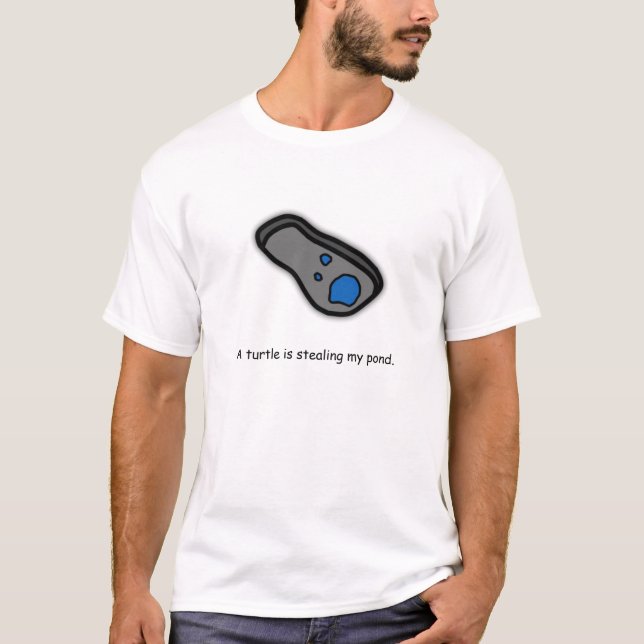 Eine Schildkröte stiehlt meinen Teich T-Shirt (Vorderseite)