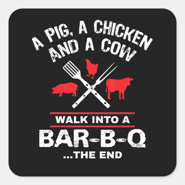 Eine Schweinehähnchenkuh wandert in eine Bar Funny Quadratischer Aufkleber (Vorderseite)