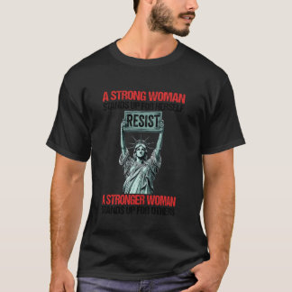 Eine starke Frau steht für sich selbst als eine st T-Shirt