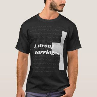Eine starke Heirat hat Gott in der Mitte T-Shirt