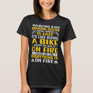 Eine Strafjustiz Sozialarbeiter zu sein ist einfac T-Shirt