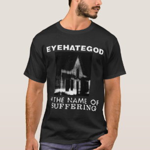Eine Strategie im Namen des Leidens T-Shirt