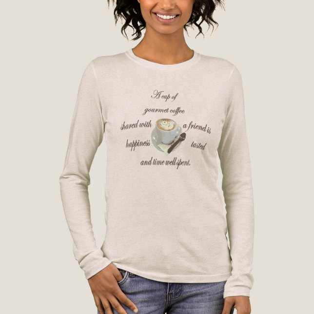 Eine Tasse Gourmet-Kaffee, geteilt mit einem Freun Tri-Blend Shirt (Vorderseite)