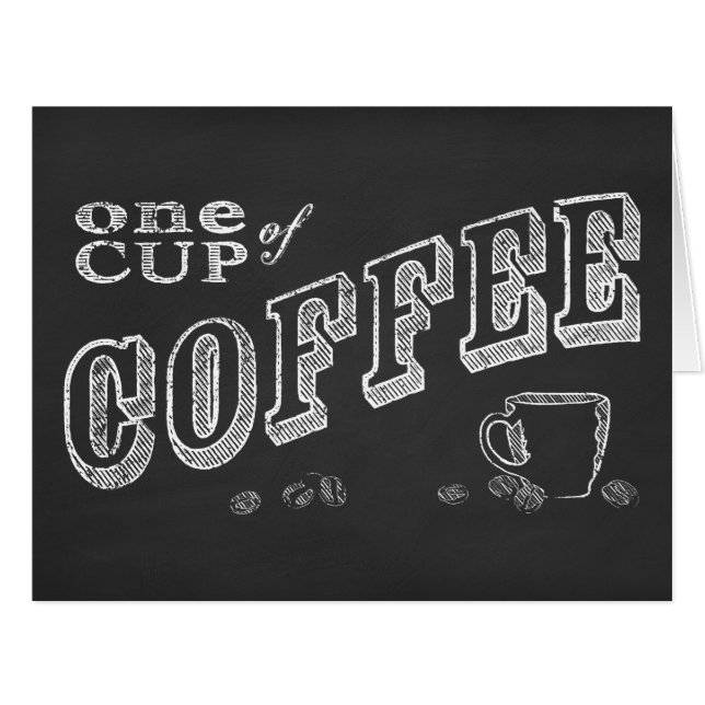 eine Tasse Kaffee CHALK ART (Vorderseite (Horizontal))