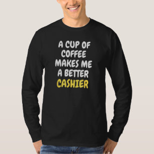 Eine Tasse Kaffee macht mich zu einer besseren KAS T-Shirt