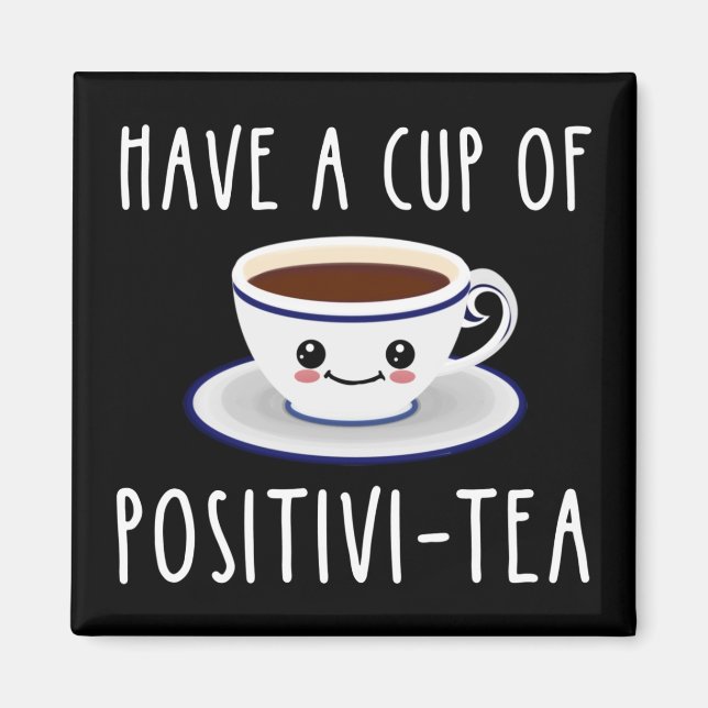 eine Tasse Positivi-Tee haben Magnet (Vorne)