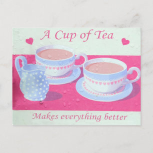 Eine Tasse Tee macht alles besser Postkarte