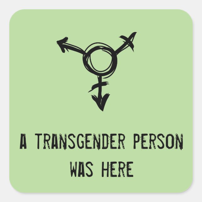 Eine Transgender-Person war hier Quadratischer Aufkleber (Vorderseite)