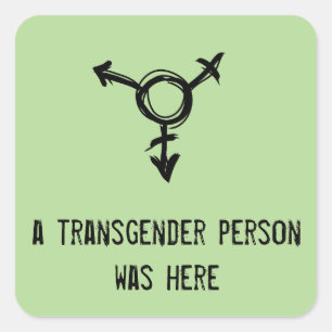 eine Transgenderperson war hier Quadratischer Aufkleber