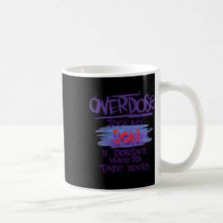 Eine Überdosis nahm meinen Sohn, sie muss nicht de Kaffeetasse