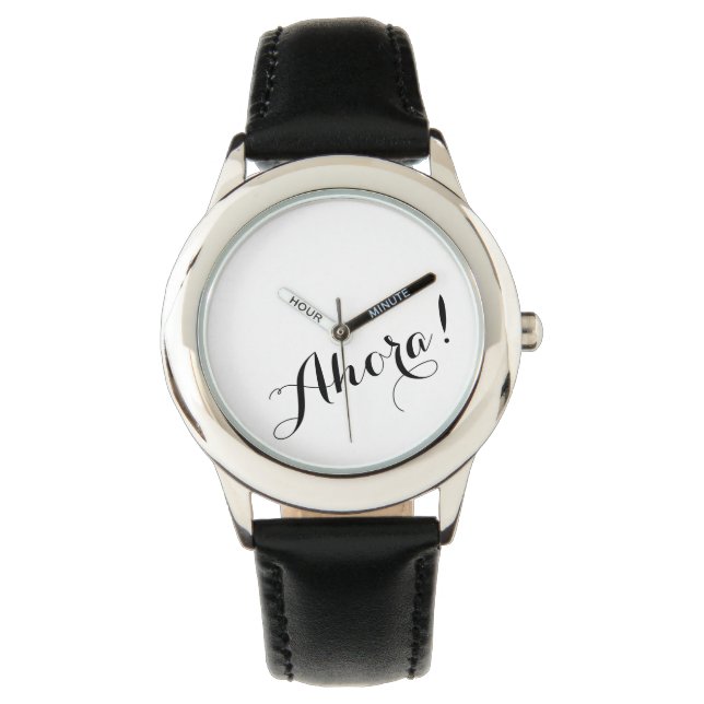 Eine Uhr, die sagt: "Ahora" - Spanisch für Jetzt! Armbanduhr (Vorderseite)