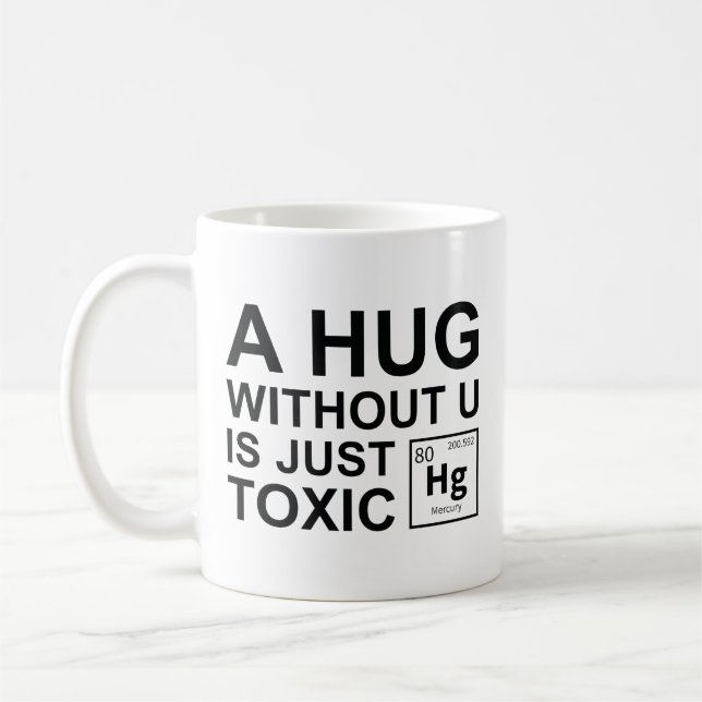 Eine Umarmung ohne U ist nur giftig Kaffeetasse (Links)