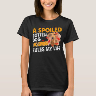 Eine verwöhnte, drehte Dackel regiert mein Leben T-Shirt