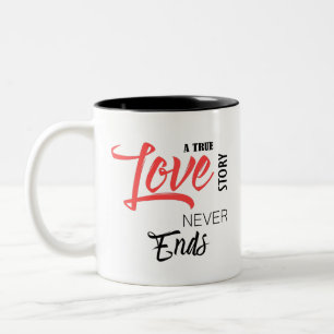Eine wahre Liebesgeschichte endet nie mit zweiteil Zweifarbige Tasse