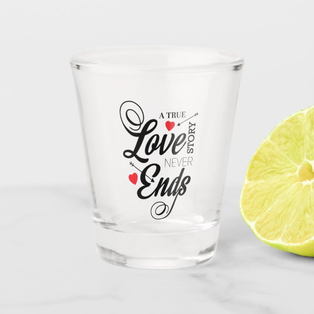 Eine wahre Liebesgeschichte Schnapsglas (Vorderseite)