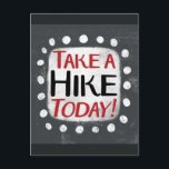 Eine Wanderung heute Postkarte<br><div class="desc">"Take A Hike Today" ist ein niedliches Textdesign in Grau mit schwarzem und rotem Text. Er sitzt auf einer weißen Akzent-Form und niedliche weiße Polka-Punkte,  die ihn umgeben.</div>