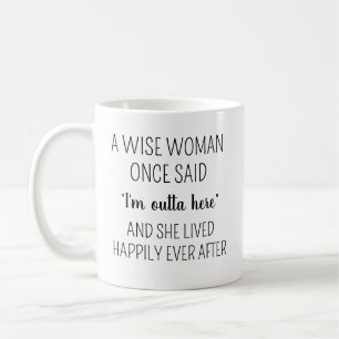 Eine Weise Frau Sagte Einst Tasse, Personalisierte Kaffeetasse