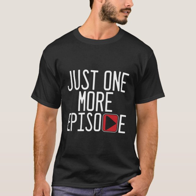 Eine weitere Episode spielen Fernsehserie T-Shirt (Vorderseite)