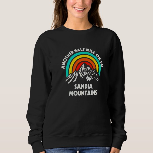 Eine weitere halbe Meile oder so Wandern Sandia Mo Sweatshirt (Vorderseite)