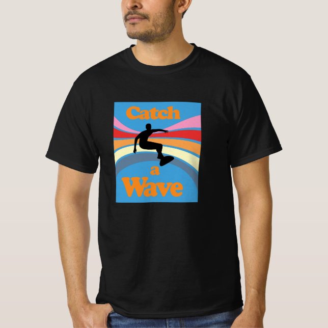 Eine Welle fangen T-Shirt (Vorderseite)
